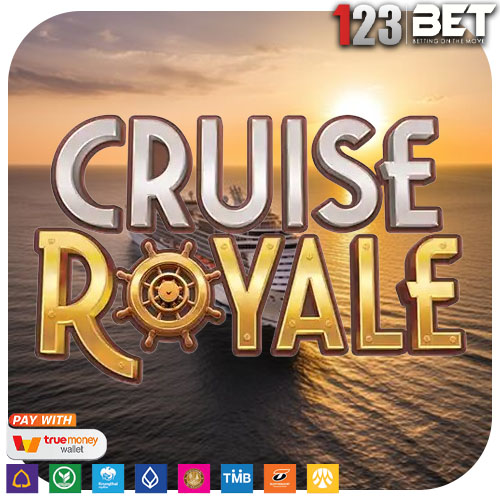 Cruise Royale ได้ยกระดับมาตรฐาน