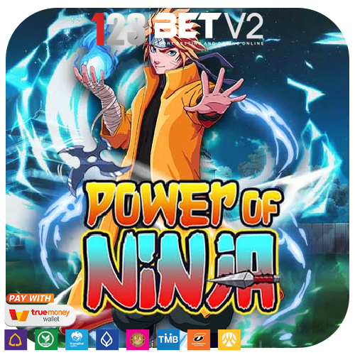 Power of Ninja ตัวละครเกี่ยวกับนินจา ลุ้นรับเงินรางวัลได้ตลอด